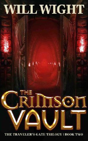 [Traveler's Gate 02] • The Crimson Vault (The Traveler's Gate Trilogy)